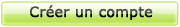 Cr&eacute;er un compte